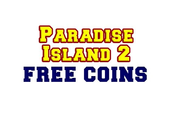 Paradise Island 2 Free Coins